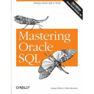 Mastering Oracle SQL 2e | Sanjay Mishra, Alan Beaulieu (ISBN: 9780596006327)