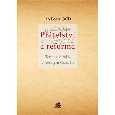 Přátelství a reforma - Tereza z Avily
