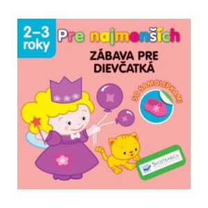 Pre najmenších Zábava pre dievčatká | neuvedený autor (2019)