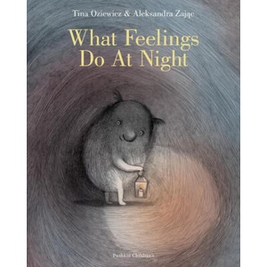 What Feelings Do at Night | Aleksandra Zajac, Antonia Lloyd-Jones (2025)