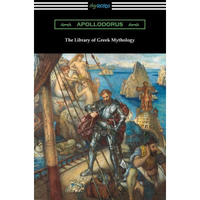 The Library of Greek Mythology | Apollodorus, James George Frazer