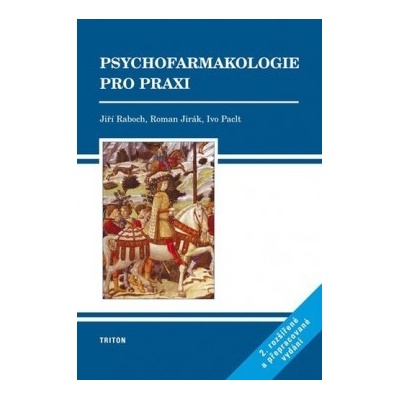 Psychofarmakologie pro praxi, 2. vydání -