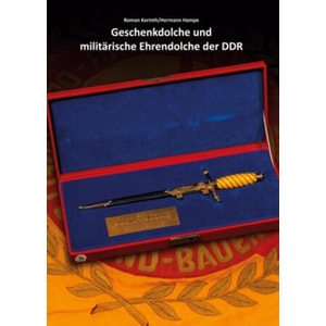 Geschenkdolche und militärische Ehrendolche der DDR | Hermann Hampe (ISBN: 9783756832804)