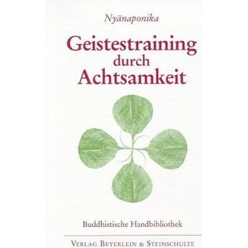 Geistestraining durch Achtsamkeit
