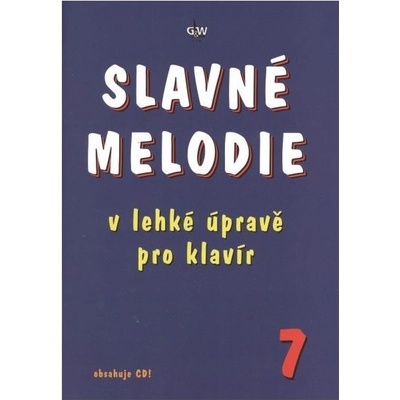 Slavné melodie v lehké úpravě pro klavír 7. díl + CD