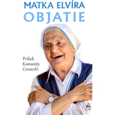 Objatie - Príbeh Komunity Cenacolo