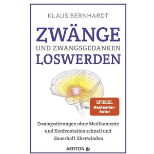 Zwänge und Zwangsgedanken loswerden | Klaus Bernhardt (ISBN: 9783424202328)