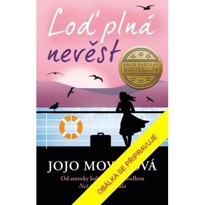 Loď plná nevěst, 2. vydání - Jojo Moyes
