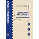 Temas de espanol Léxico Comunicando, comunicando