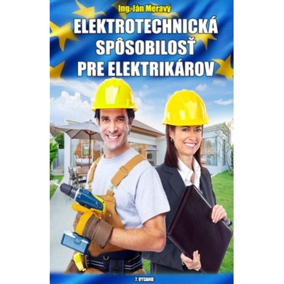 Elektrotechnická spôsobilosť pre elektrikárov - Jan Meravý