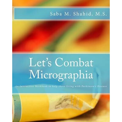Let's Combat Micrographia: An Interactive Workbook to help those living with Parkinson's Disease
