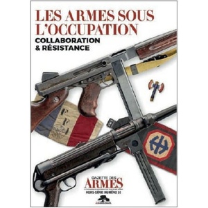 LES ARMES SOUS L'OCCUPATION | BASTIÉ, CASANOVA (2024)