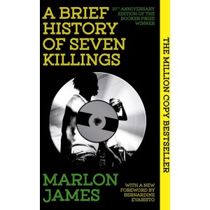 A Brief History of Seven Killings | Marlon James (ISBN: 9780861545582)