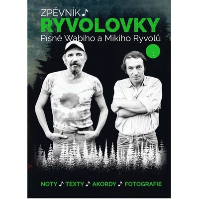 Zpěvník Ryvolovky Písně Wabiho a Mikiho Ryvolů 3. díl Wabi Ryvola