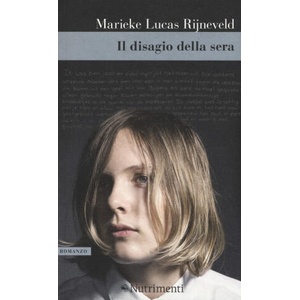 disagio della sera | Marieke Lucas Rijneveld (ISBN: 9788865946831)