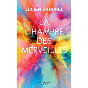 La Chambre des merveilles | Julien Sandrel (ISBN: 9782702162897)