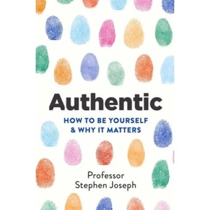 Authentic | Professor Stephen Joseph (ISBN: 9780349404868)