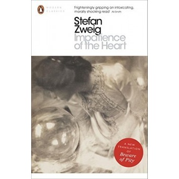 Impatience of the Heart - Stefan Zweig