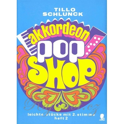 AKKORDEON POP SHOP 2 ľahké skladby pre jeden alebo dva akordeóny