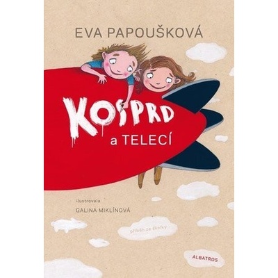 Kosprd a Telecí - Eva Papoušková, Galina Miklínová Ilustrátor