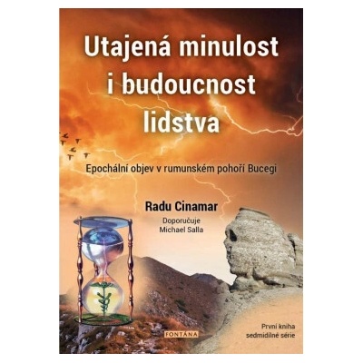 Utajená minulost i budoucnost lidstva - Radu Cinamar