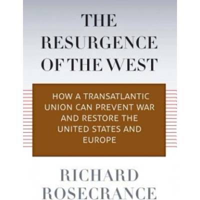 Resurgence of the West | Richard Rosecrance