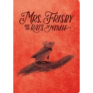 Mrs. Frisby and the Rats of NIMH: 50th Anniversary Edition | Zena Bernstein (ISBN: 9781534455733)
