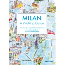 Milan. A walking guide. Fun, facts and little discoveries