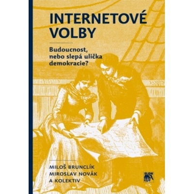 Internetové volby - Miloš Brunclík, Miroslav Novák