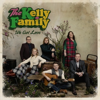 KELLY FAMILY: WE GOT LOVE CD