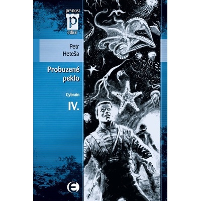 Probuzené peklo Cybrain IV. - Petr Heteša 2010