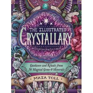 Illustrated Crystallary: Guidance & Rituals from 36 Magical Gems & Minerals (ISBN: 9781635862225)