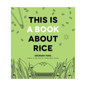 This Is a Book about Rice | PANG BRENDAN (2025)