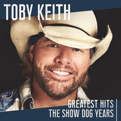 Toby Keith - Greatest Hits: The Show Dog Years (CD) (0644216240364)