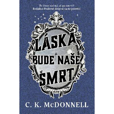 Láska bude naše smrt