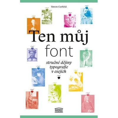 Ten můj font - Simon Garfield