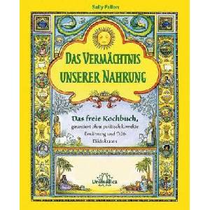 Das Vermächtnis unserer Nahrung | Sally Fallon (ISBN: 9783946566069)