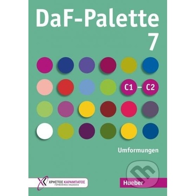 DaF Palette C1 - C2 7: Umformungen - Max Hueber Verlag