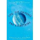 Life , the Universe and Everything Adams Douglas