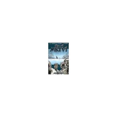 Živí mrtví 2 - Míle a míle - Kirkman Robert