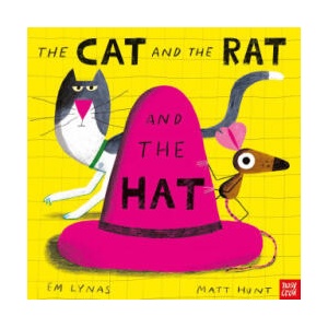 Cat and the Rat and the Hat | Lynas, Em; Hunt, Mat (2021)