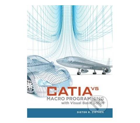CATIA V5 Macro Programming with Visual Basic Script