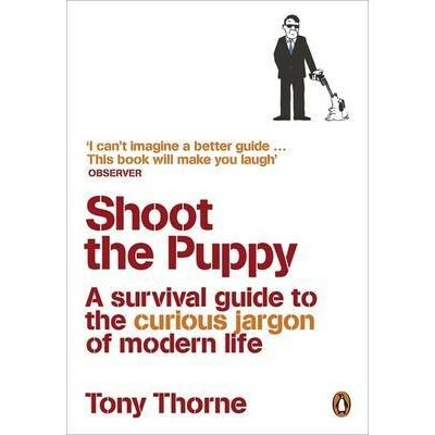 Shoot the Puppy - Tony Thorne