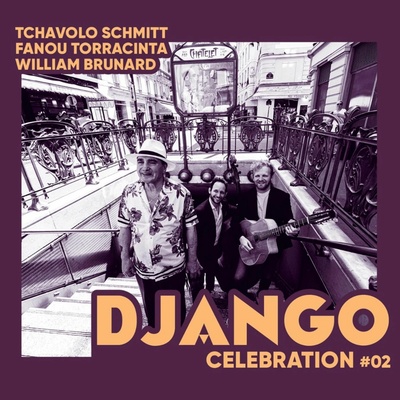 Tchavolo Schmitt,Fanou Torracinta,William Brunard - DJANGO CELEBRATION #02 LP