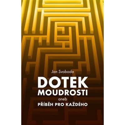 Dotek moudrosti - Jan Svoboda