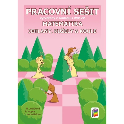 Matematika - Jehlany, kužele a válce (pracovní sešit)