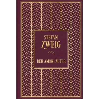 Der Amokläufer | Stefan Zweig