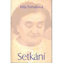 Setkání 3 - Míla Tomášová