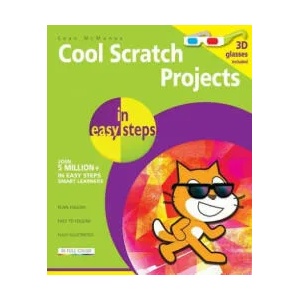 Cool Scratch Projects in Easy Steps | Sean McManus (ISBN: 9781840787146)