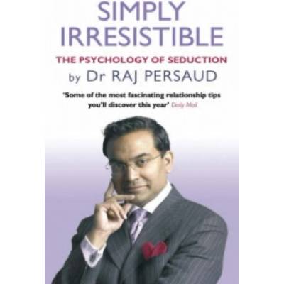 Simply Irresistible | Raj Persaud
